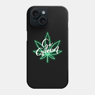 Go Green Phone Case