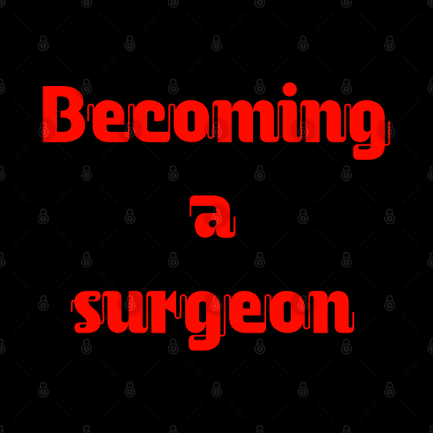 Becoming a surgeon by Spaceboyishere