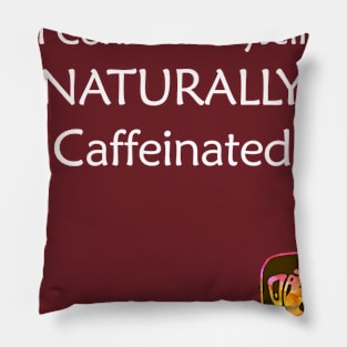 Naturally Caffeinated Pillow
