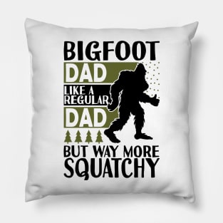 Bigfoot Dad Saying Pillow