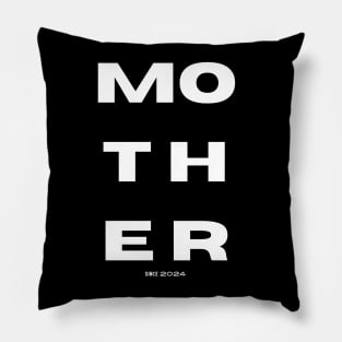 Mom Mother since 2024 Pillow