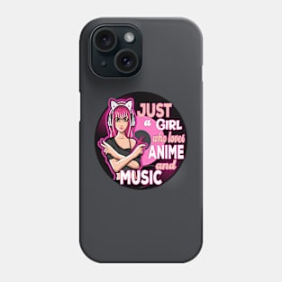 Just A Girl Who Loves Anime And Music Phone Case