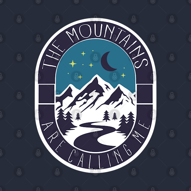 The mountains are calling me by BE MY GUEST MARKETING LLC