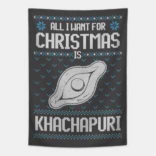 All I Want For Christmas Is Khachapuri - Ugly Xmas Sweater For cheese Lover Tapestry