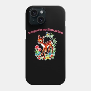 Trapped In My Flesh Prison / Nihilism Meme Design Phone Case