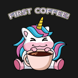 First coffee T-Shirt