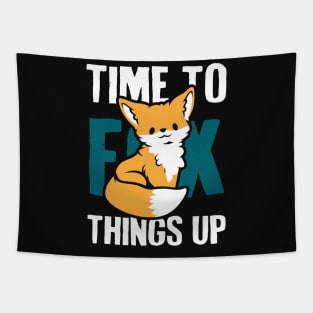 Time to Fox Things Up Tapestry