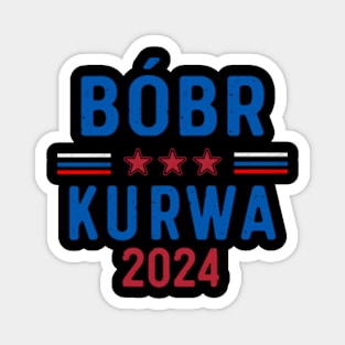 Bober Kurwas Campaign America Magnet