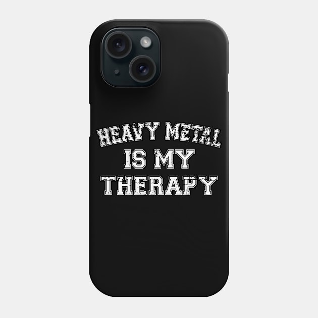 Heavy Metal Is My Therapy Phone Case by RW