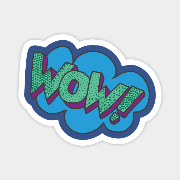 WOW! Magnet by dddesign