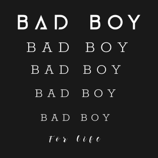 BAD BOY DESIGN T-Shirt