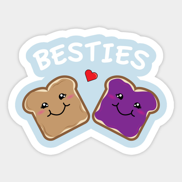 Peanut Butter And Jelly Best Friends Cartoon Food Best Friends Sticker Teepublic