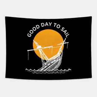 Good day to sail Tapestry