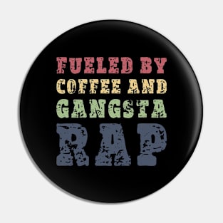 Fueled by coffee and gangsta rap Pin