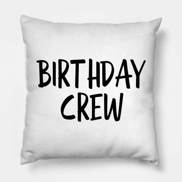 Birthday Crew Pillow by Textee Store
