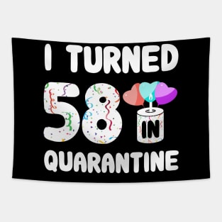 I Turned 58 In Quarantine Tapestry