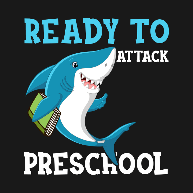 Kids Shark Ready To Attack preschool First Day of School by hardyhtud