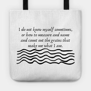 I do not know myself- Virginia Woolf Quote Tote