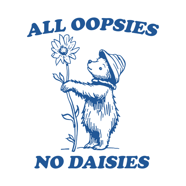 All Oopsies T Shirt, Vintage Drawing T Shirt, Cartoon Meme T Shirt, Sarcastic T Shirt, Unisex by Hamza Froug