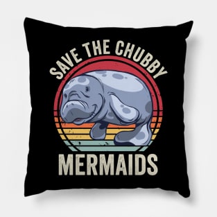 Funny Manatee Save The Chubby Mermaids Pillow