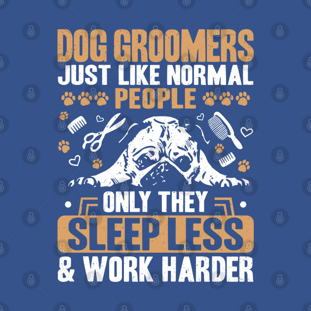 Discover Groomer Dog Groomer Dog Grooming - Groomer - T-Shirt