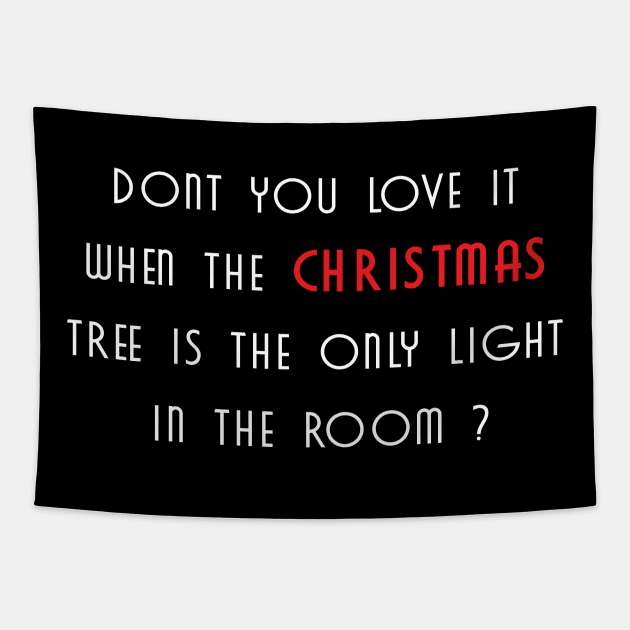 Dont you love it when the christmas tree is the only light in the room ? Tapestry by DigimarkGroup