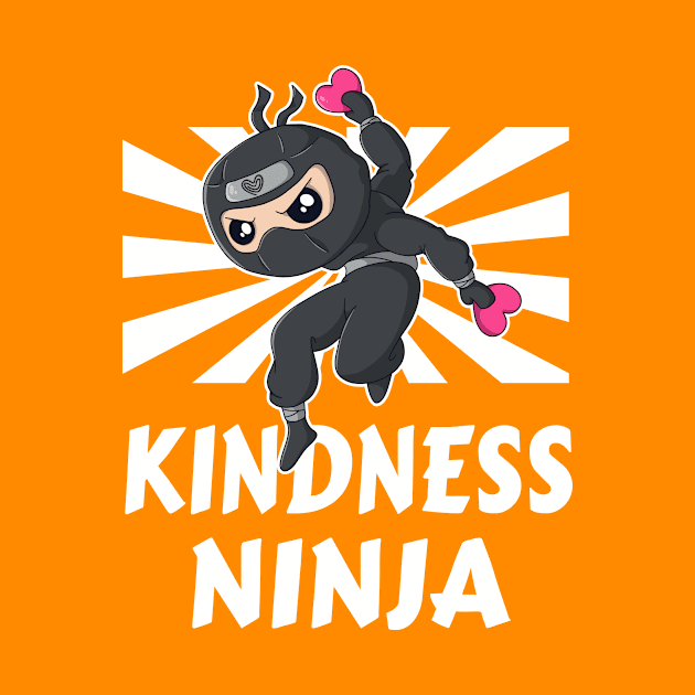 Kindness Ninja Anti Bullying Funny Kids by Foxxy Merch