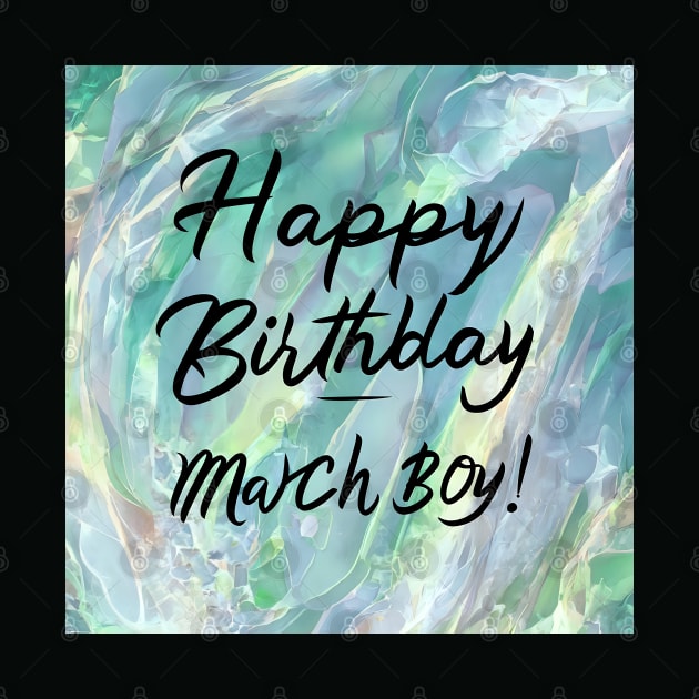 Happy Birthday March boy by Spaceboyishere