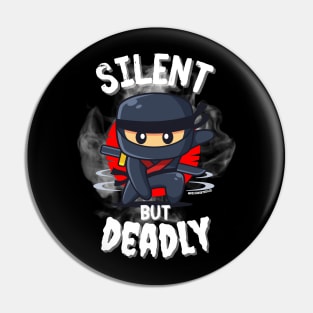 Cute Ninja Silent but Deadly Pin