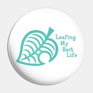 Leafing My Best Life Pin