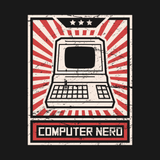 Propaganda Poster – Computer Nerd T-Shirt