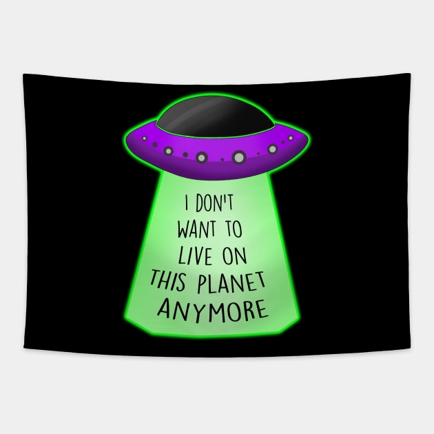 I don't want to live on this planet anymore Tapestry by Barnyardy