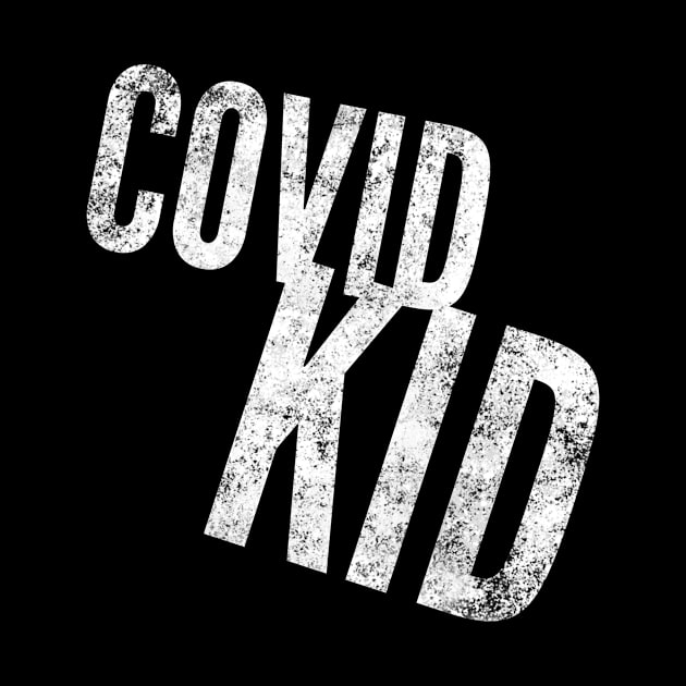 Covid Kid - The coolest kid on the block by Just In Tee Shirts