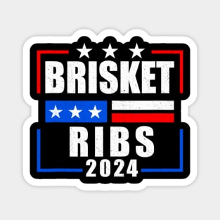 Brisket Ribs 2024 Funny Political Election Magnet