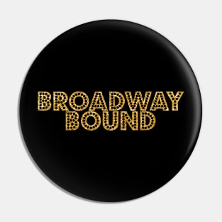 Broadway bound gold glitter Pin