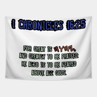 1 Chronicles 16:25 Tapestry