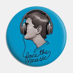 Face The Music Pin