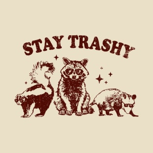 Stay Trashy Raccoon, Opossum, Skunk T-Shirt