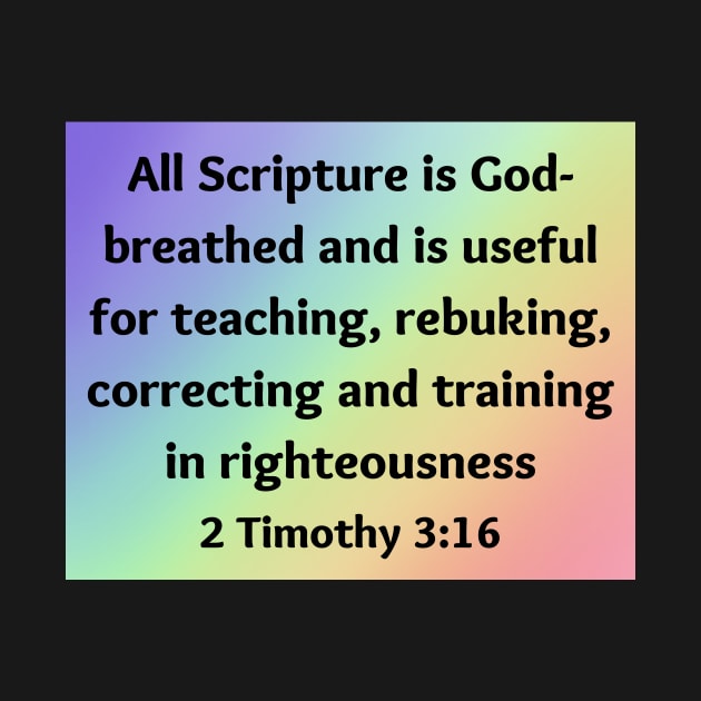 Bible Verse 2 Timothy 3:16 by Prayingwarrior