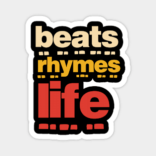 Beats Rhymes Life 41.0 Magnet