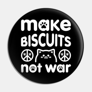 Make Biscuits Not War - Peace Signs Pin