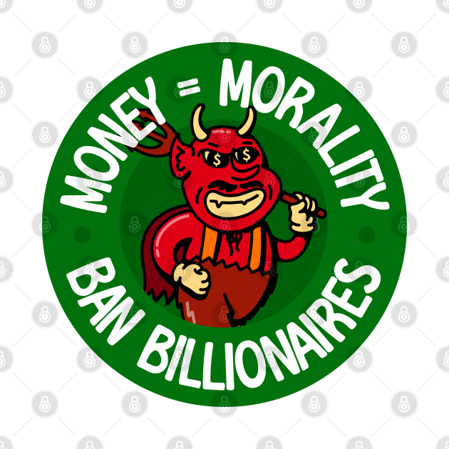 Billionaires Are Immoral - Ban Billionaires by Football from the Left