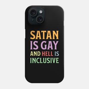 Funny Hail Gay Satan and Hell Is Inclusive - LGBT Pride Baphomet Phone Case