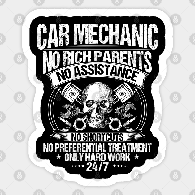 Car Mechanic Mechanics Hard Work Gift Present Car Mechanic Sticker Teepublic Car Mechanic Mechanics Hard Work Gift Present Car Mechanic Sticker Teepublic