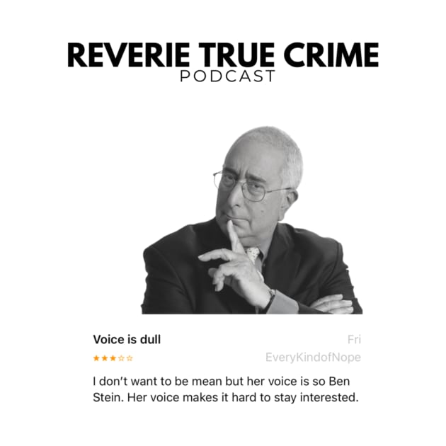 Ben Stein Voice Review by Reverie True Crime Store