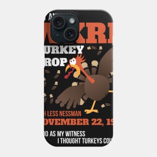 WKRP Thanksgiving Turkey Drop Thanksgiving Turkey Dinner Gift Phone Case