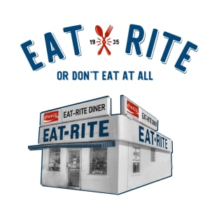 Eat Rite T-Shirt