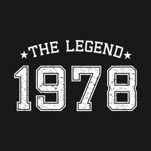 The legend born in 1978 birth year T-Shirt