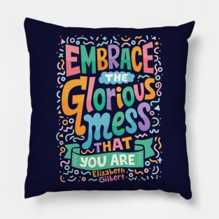 Glorious Mess Pillow