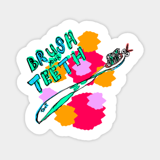 BRUSH your TEETH Magnet